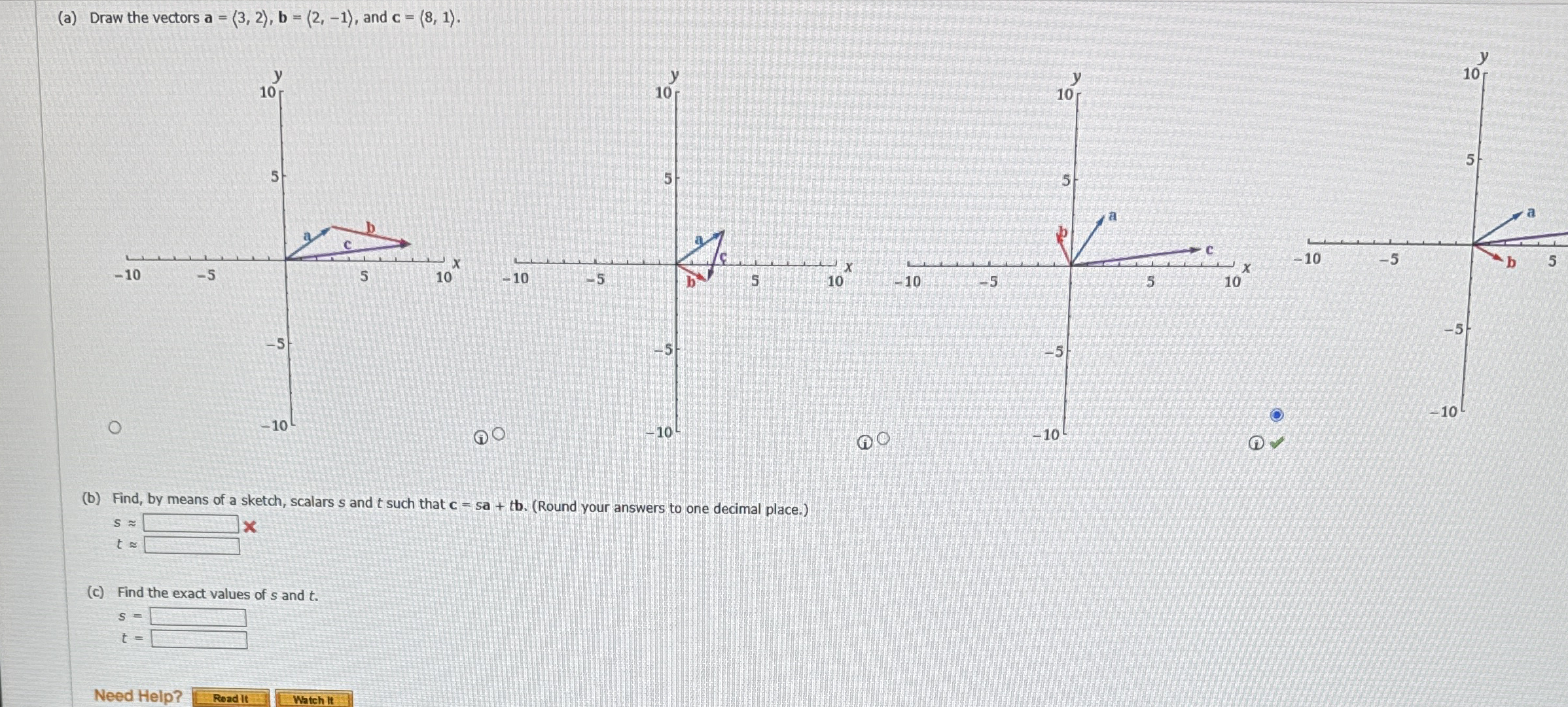 ( a ) Draw the vectors a = ( : 3 , 2 : ) , b = (