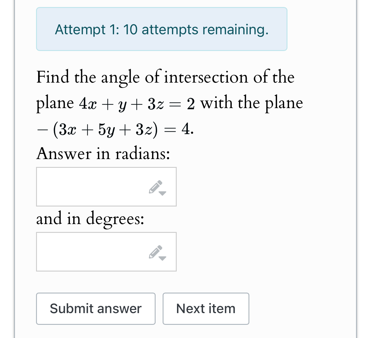 Attempt 1 : 1 0 attempts remaining. Find the