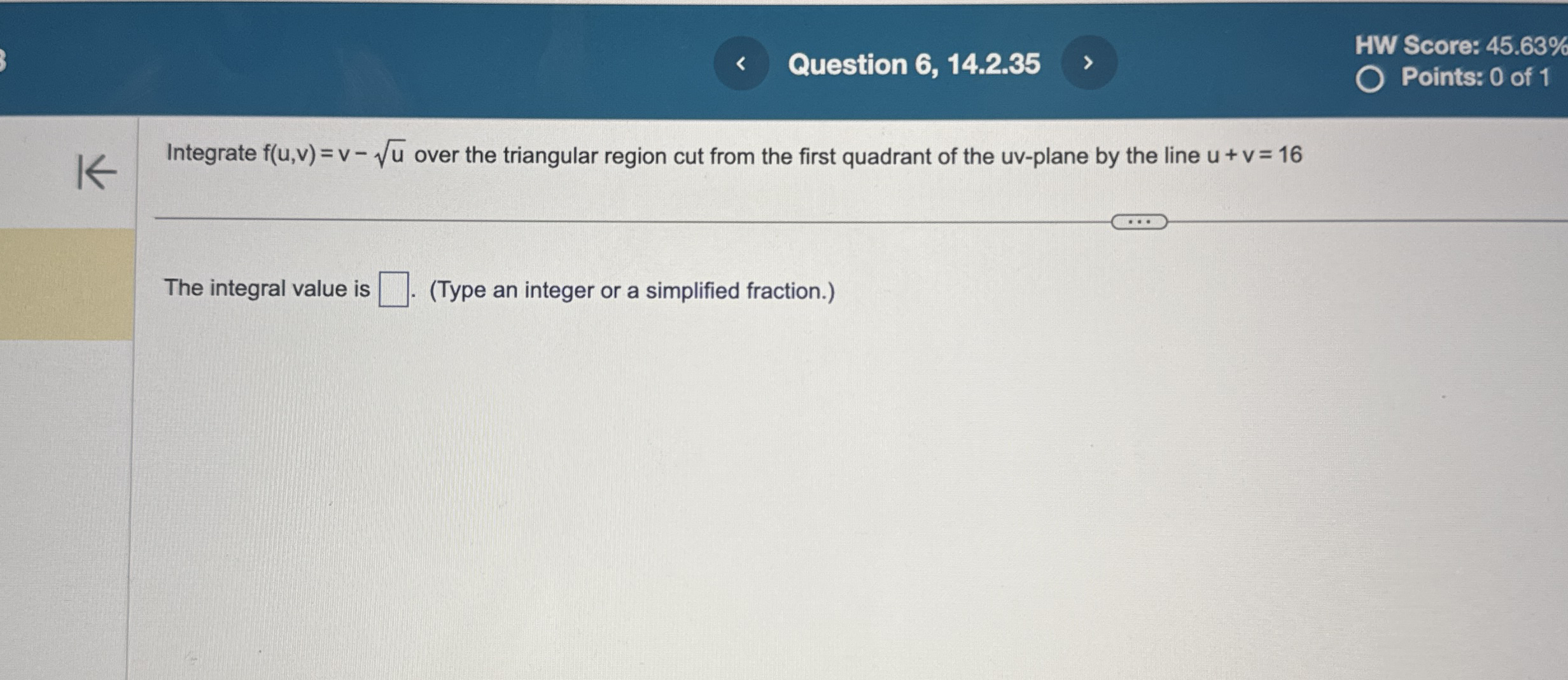 Question 6 , 1 4 . 2 . 3 5 HW Score: 4 5 . 6 3 %