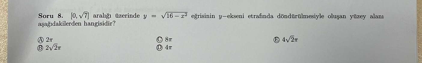 Soru 8 . 0 , 7 2 aral zerinde y = 1 6 - x 2 2 e