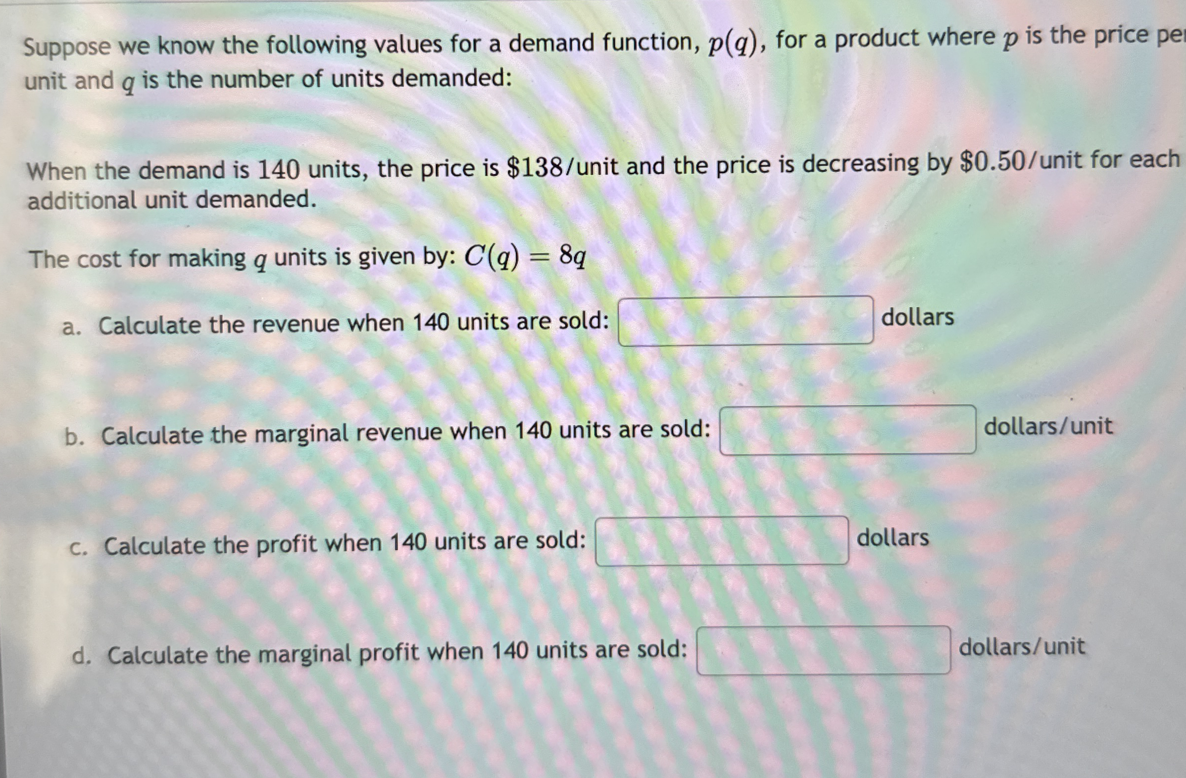 Suppose we know the following values for a demand