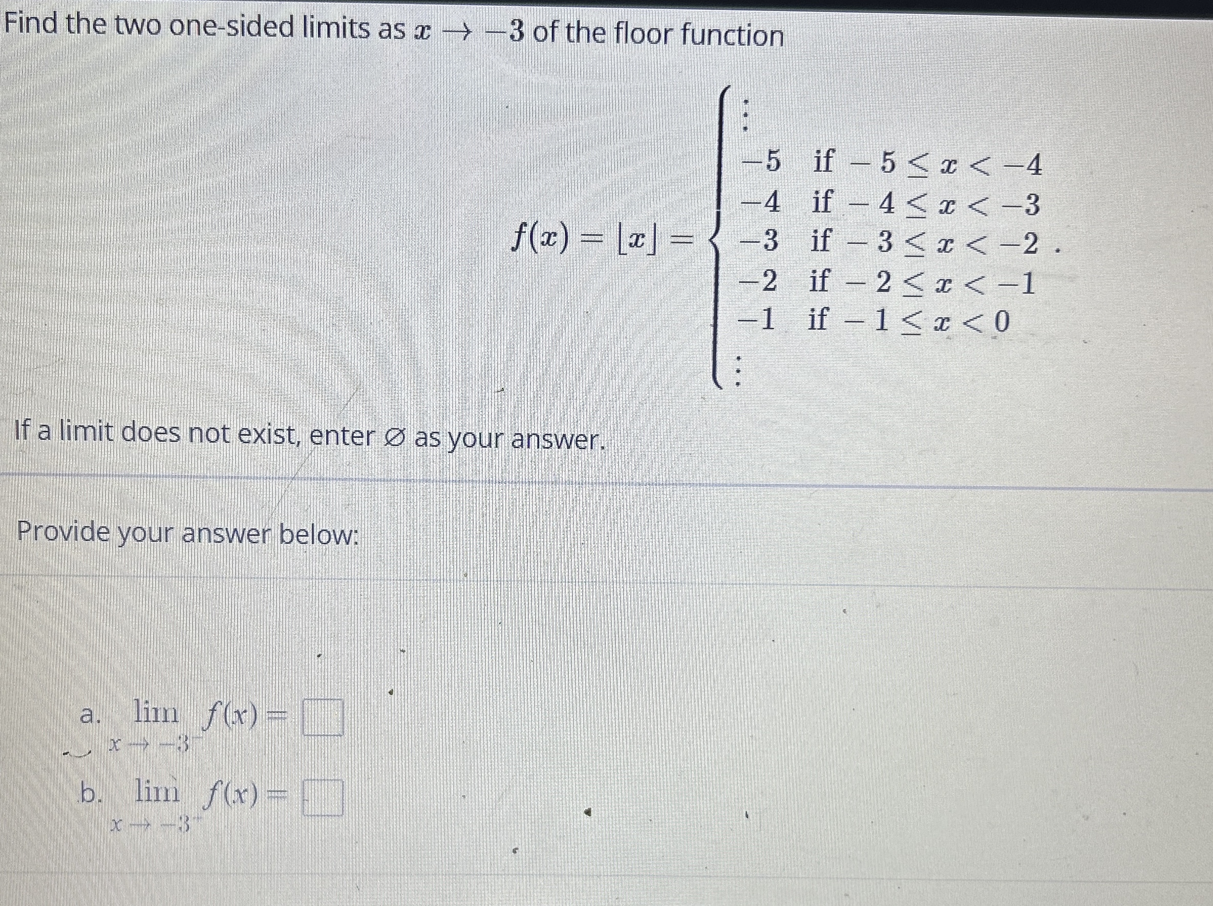 Find the two one - sided limits as x - 3 of the