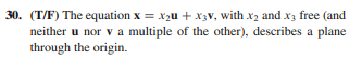 ( ( T ) / ( F ) ) The equation x = x _ ( 2 ) u +