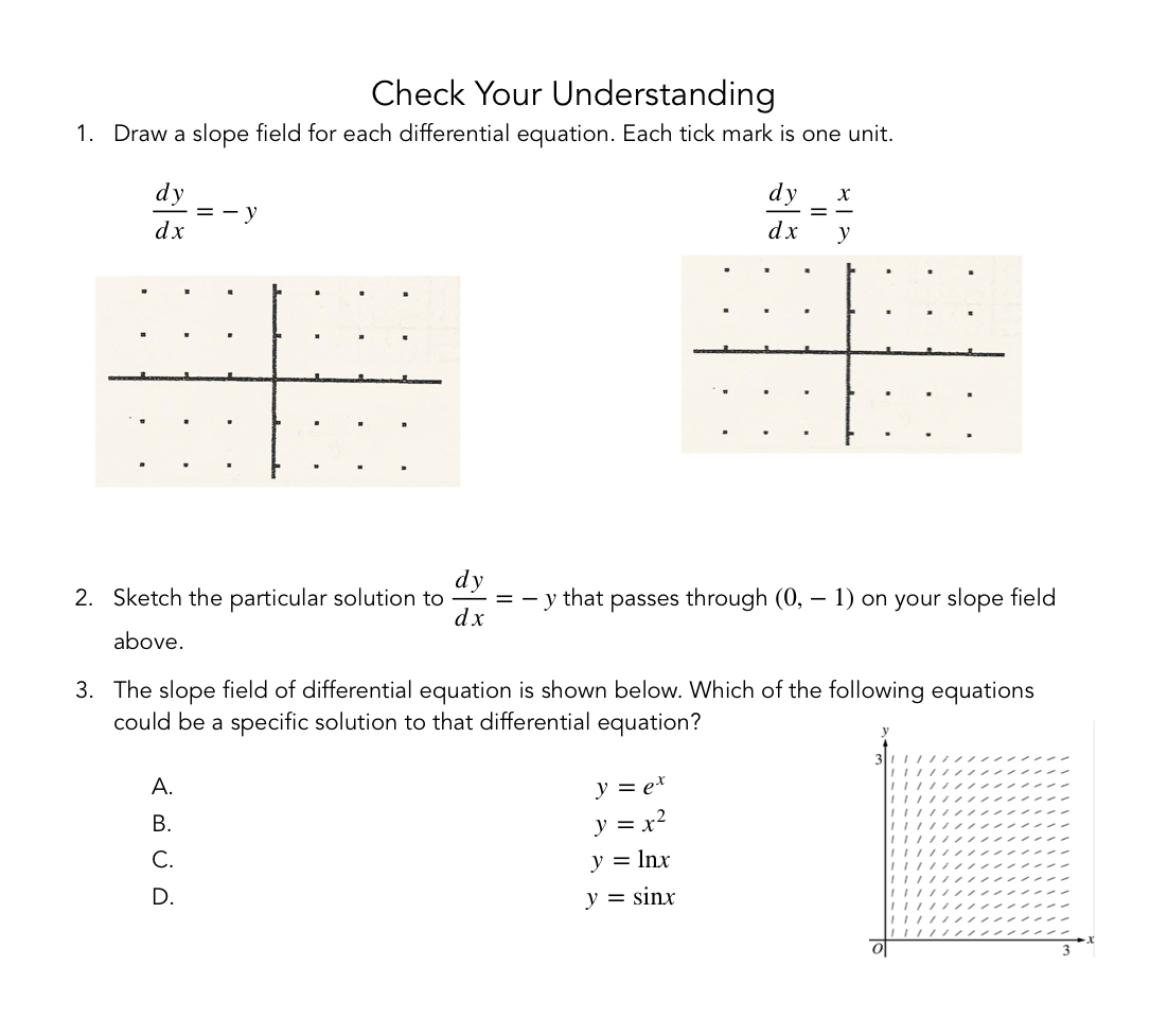 Check Your Understanding Draw a slope field for