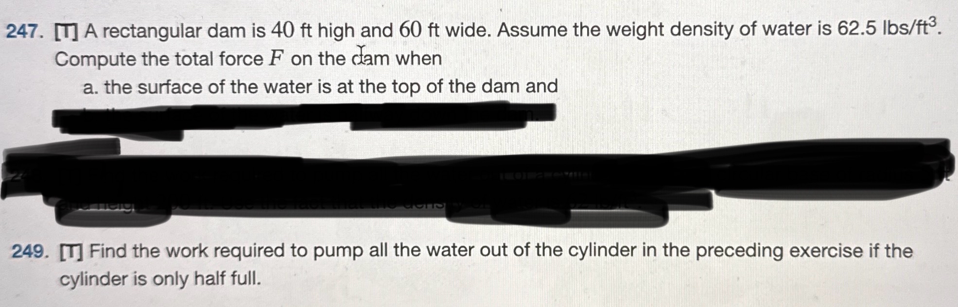 [ T ] A rectangular dam is 4 0 ft high and 6 0 ft