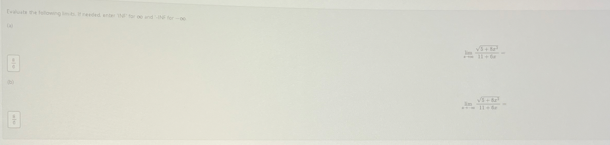 Evaluate the following limits . If needed, enter