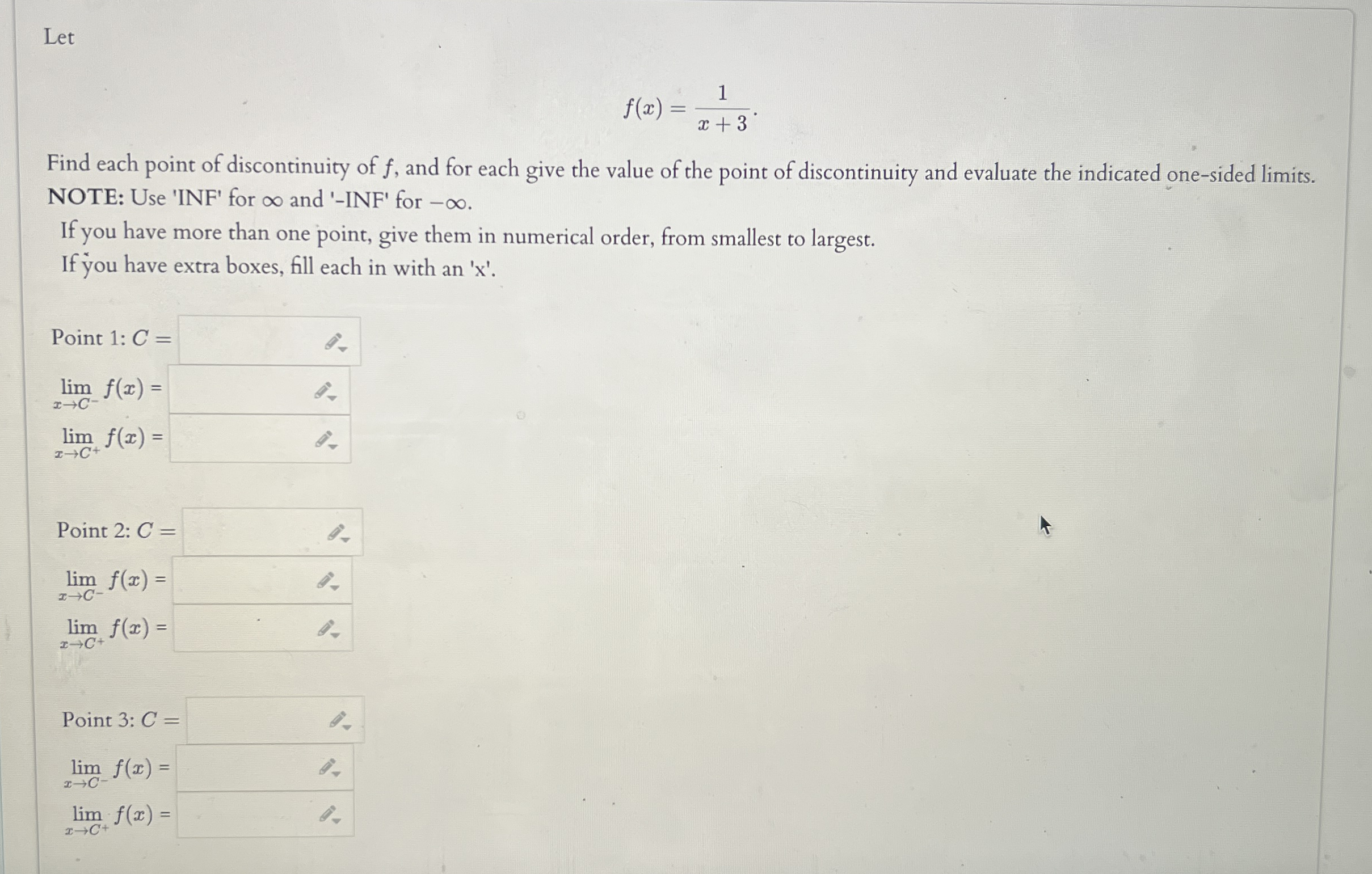 Let f ( x ) = 1 x + 3 Find each point of