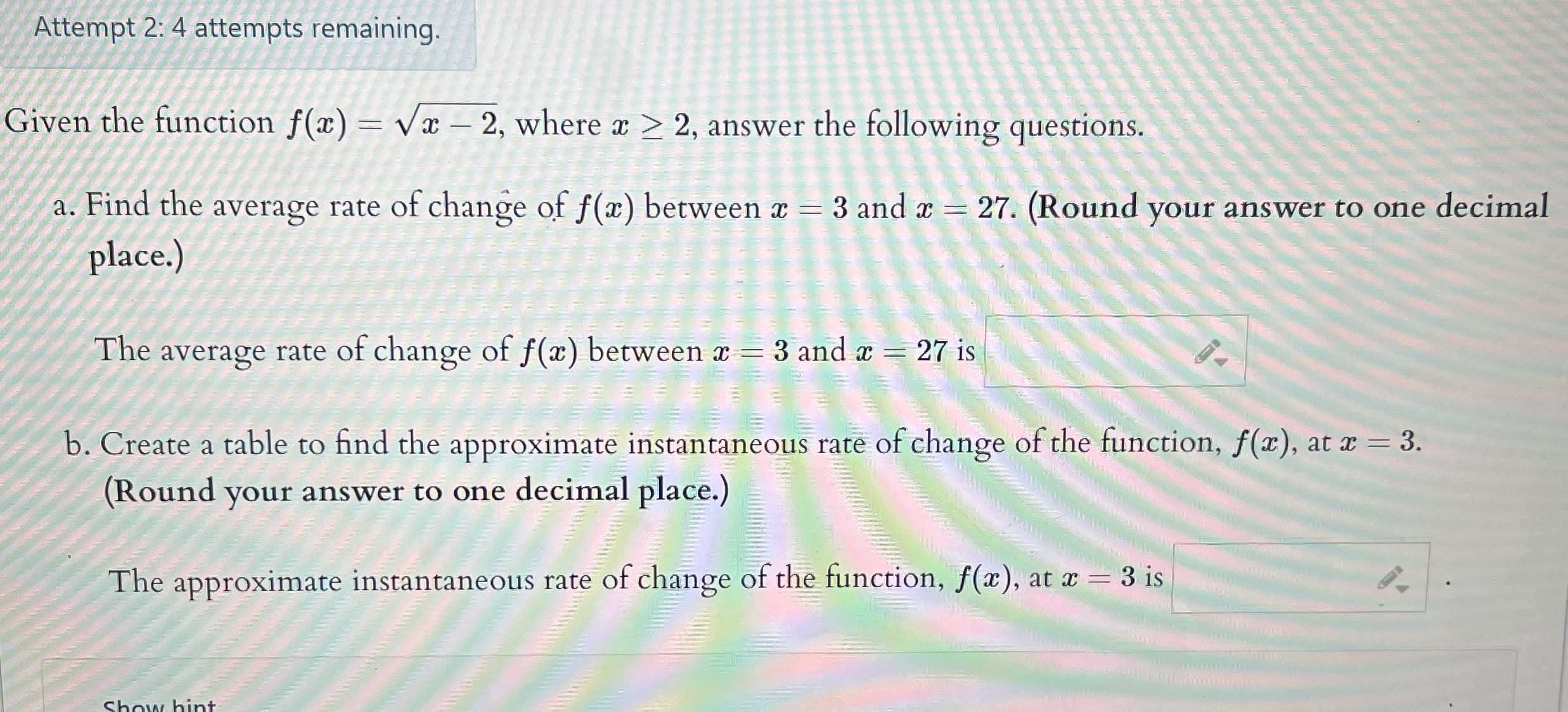 Attempt 2 : 4 attempts remaining. Given the