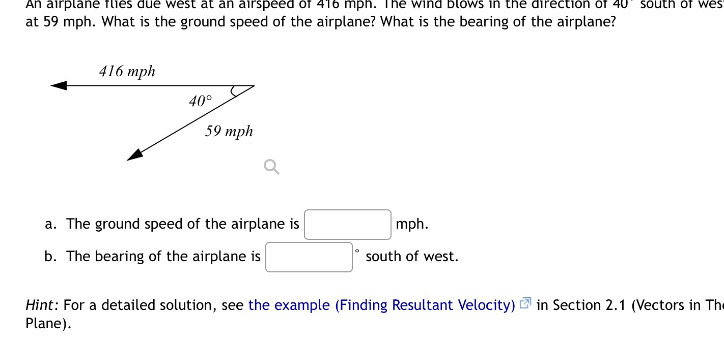 An airplane flies due west at an airspeed of 4 1