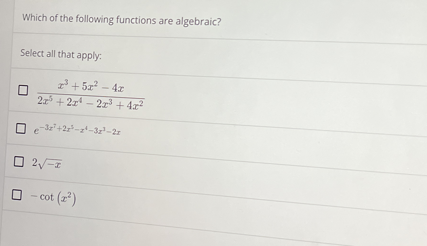 Which of the following functions are algebraic?