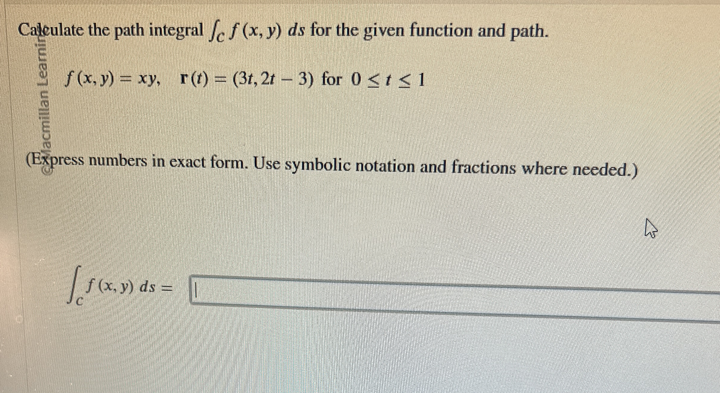 Caleulate the path integral C f ( x , y ) d s for