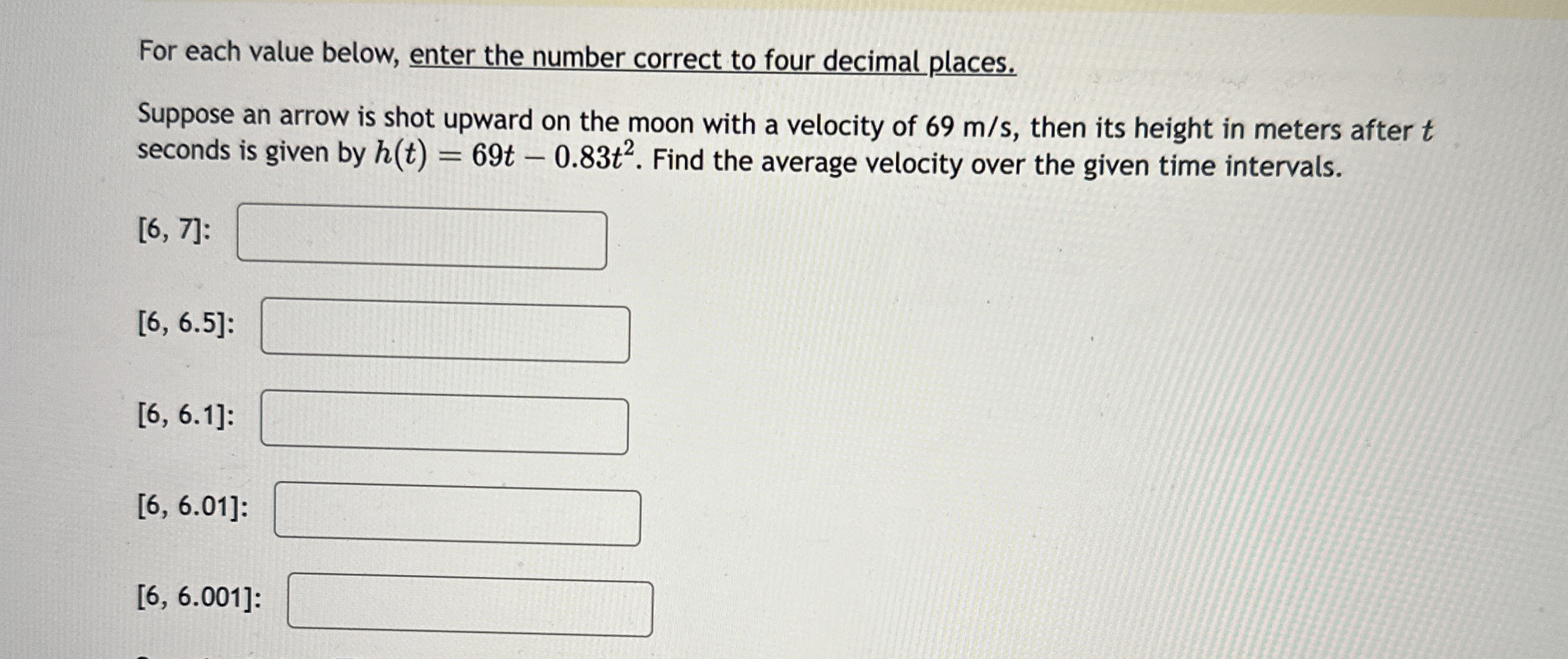 For each value below, enter the number correct to