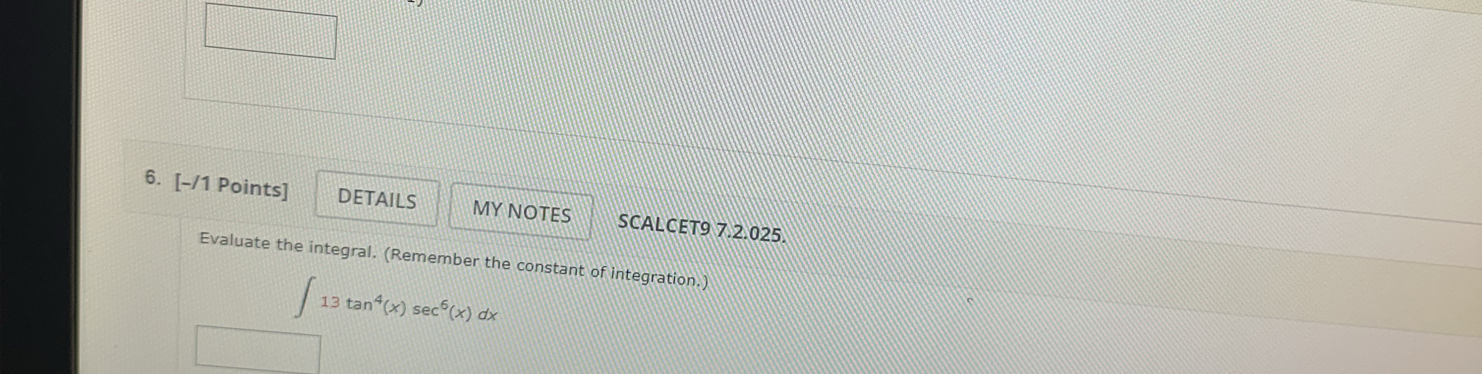 6 . [ - / 1 Points ] MY NOTES SCALCET 9 7 . 2 . 0