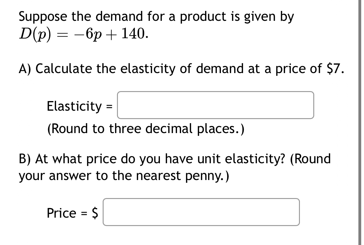 Suppose the demand for a product is given by D (
