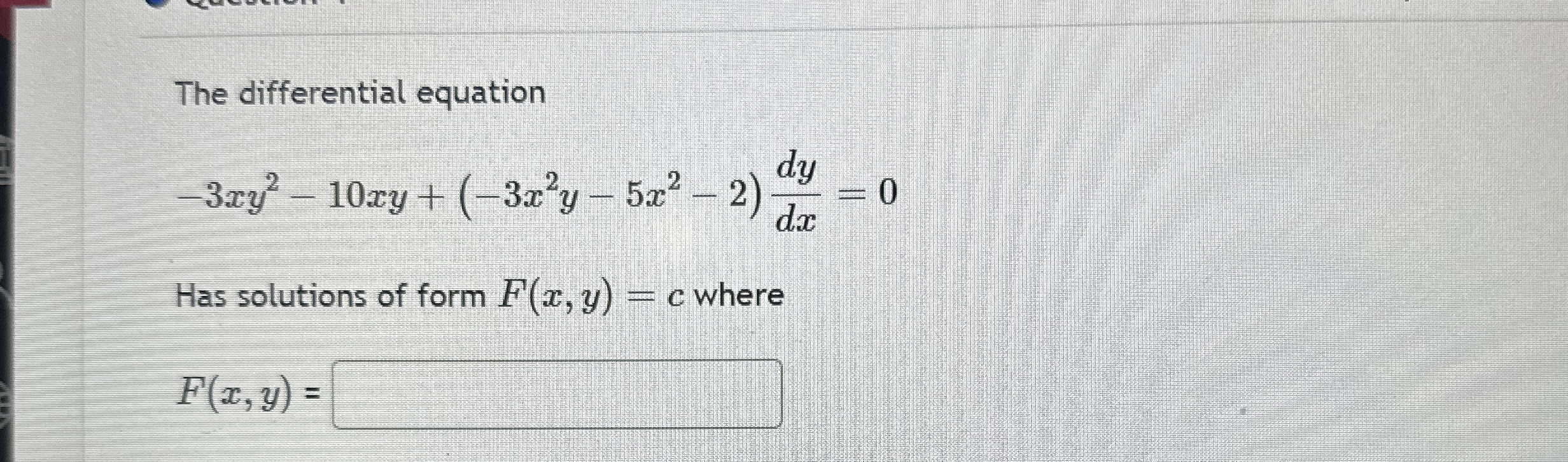 The differential equation - 3 x y 2 - 1 0 x y + (