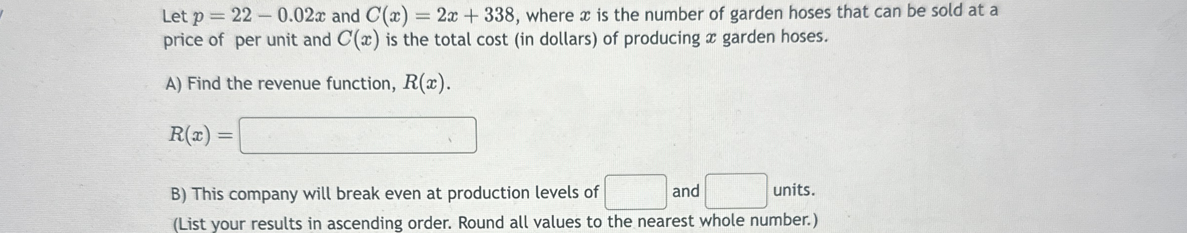 Let p = 2 2 - 0 . 0 2 x and C ( x ) = 2 x 3 3 8 ,