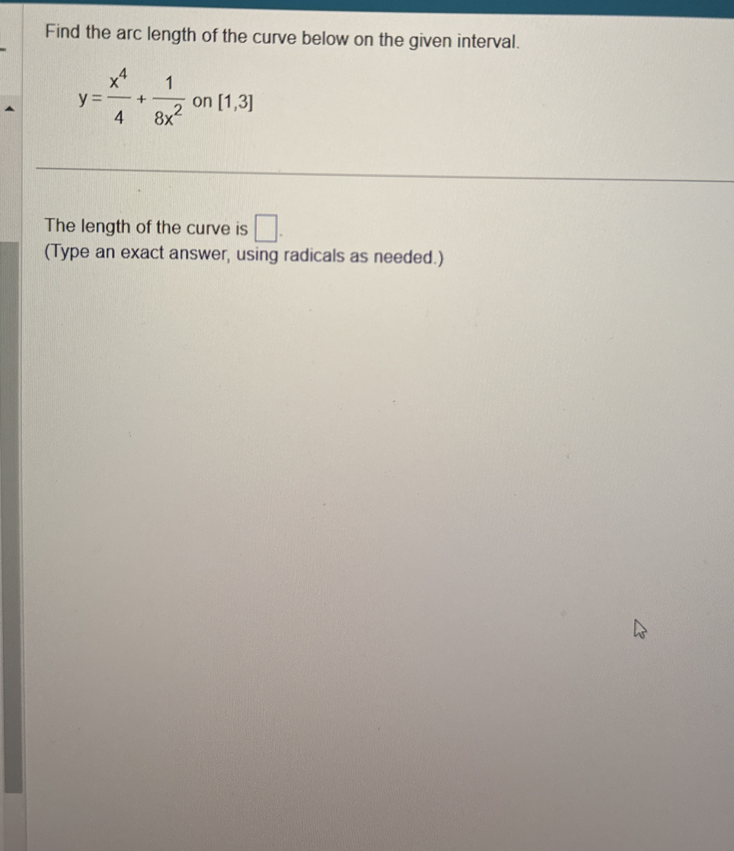 Find the arc length of the curve below on the