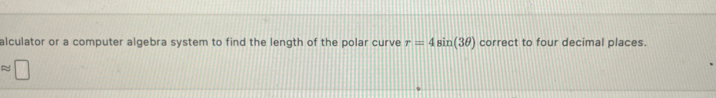 alculator or a computer algebra system to find