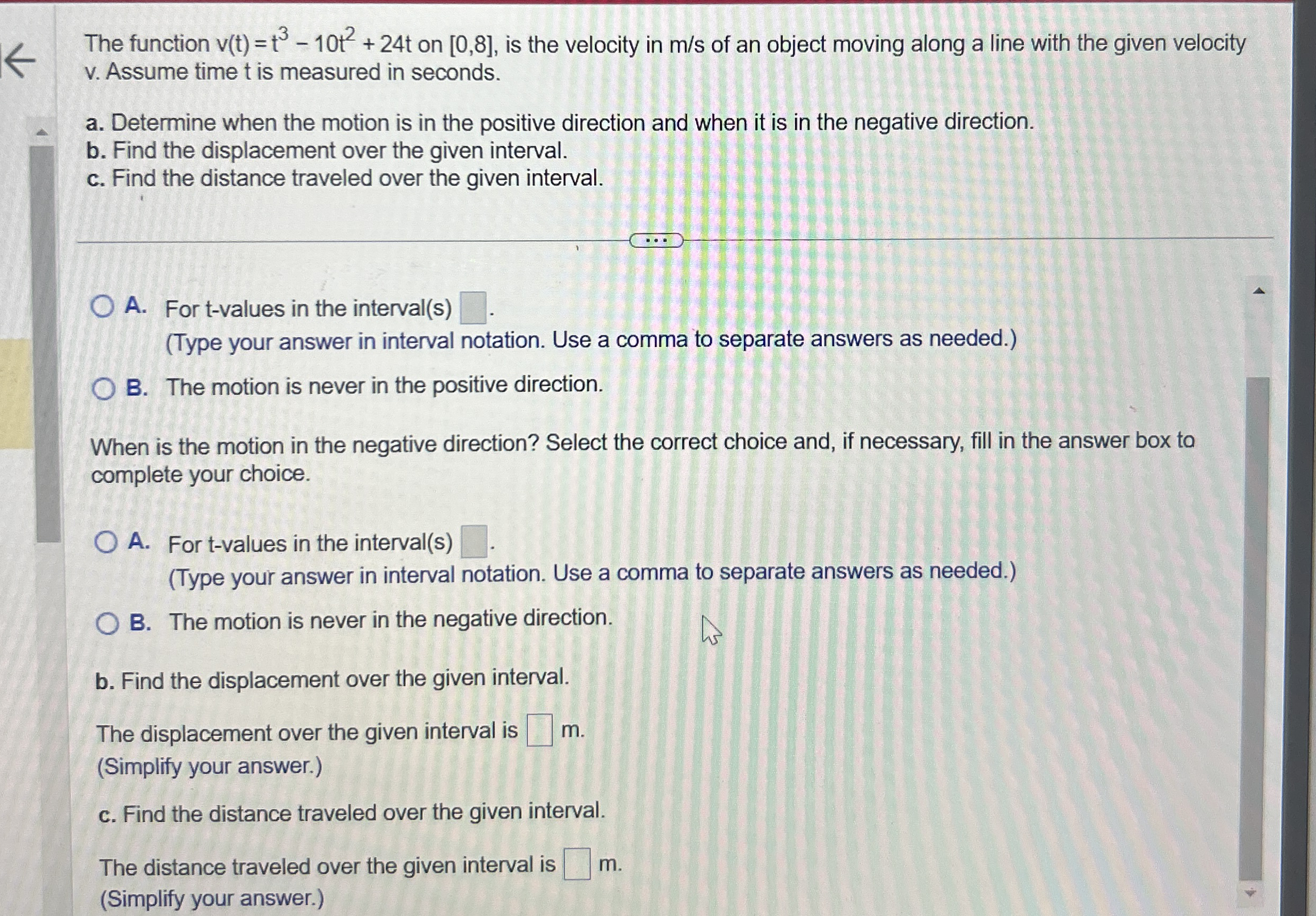 The function v ( t ) = t 3 - 1 0 t 2 + 2 4 t on 0