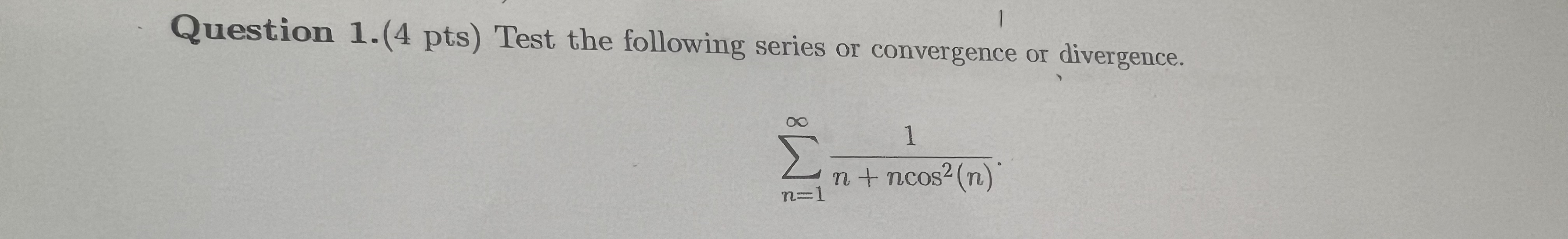 Test the following series or convergence or