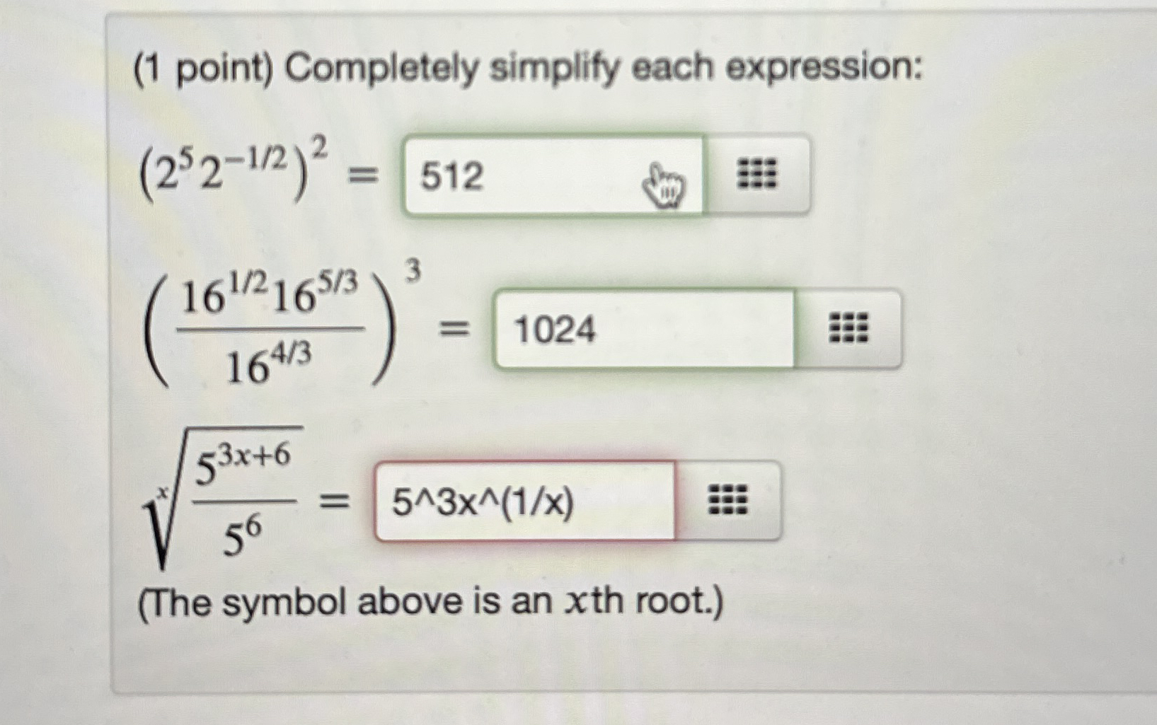 ( 1 point ) Completely simplify each expression:
