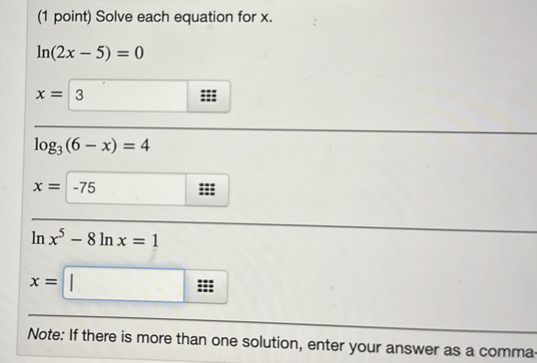 ( 1 point ) Solve each equation for x . l n ( 2 x