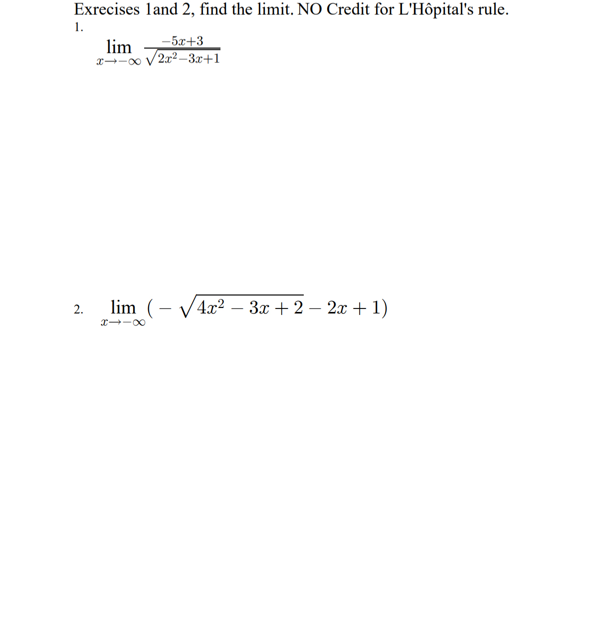 Exrecises 1 and 2 , find the limit . NO Credit