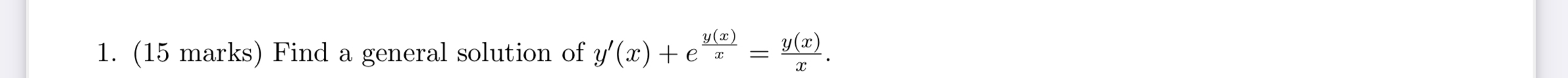( 1 5 marks ) Find a general solution of y ' ( x