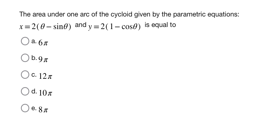 The area under one arc of the cycloid given by