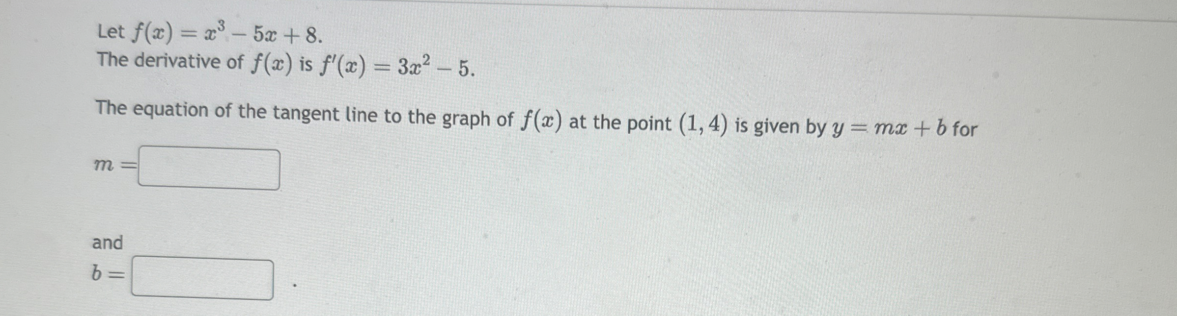 Let f ( x ) = x 3 - 5 x 8 . The derivative of f (
