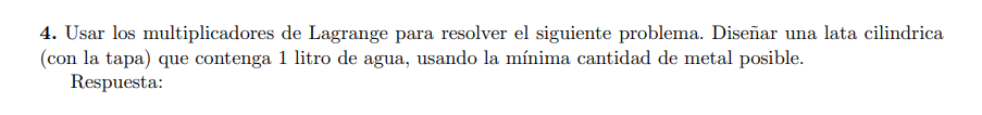 4 . Usar los multiplicadores de Lagrange para