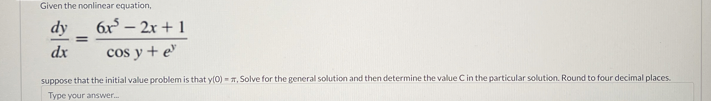 Given the nonlinear equation, d y d x = 6 x 5 - 2