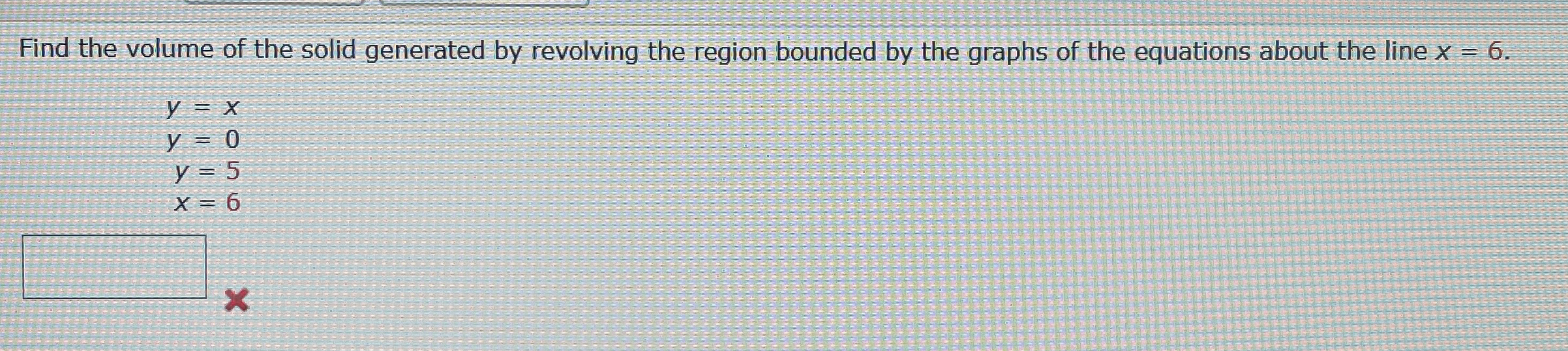 Find the volume of the solid generated by