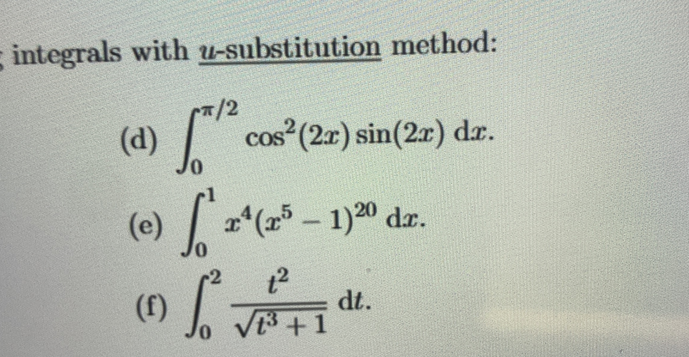 integrals with u - substitution method: ( d ) 0 2