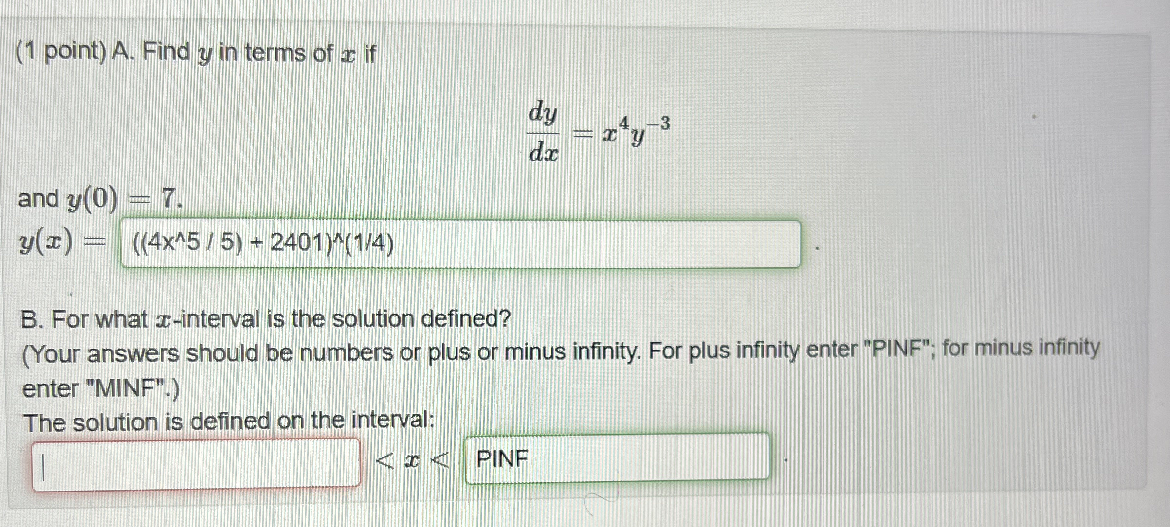 ( 1 point ) A . Find y in terms of x if d y d x =