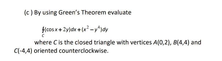 ( c ) By using Green's Theorem evaluate o c ( c o