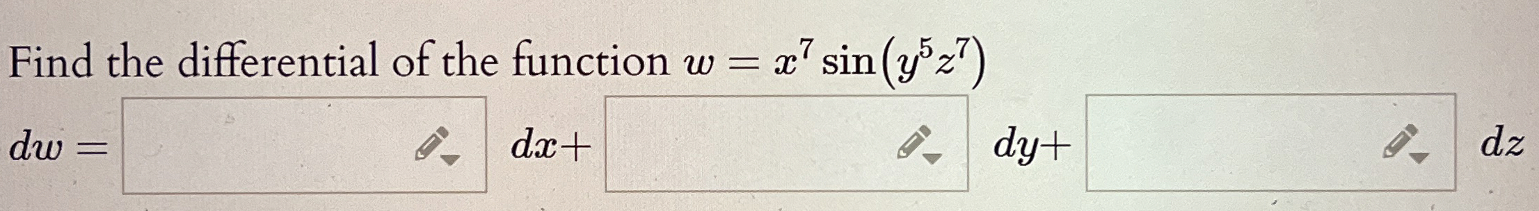 Find the differential of the function w = x 7 s i