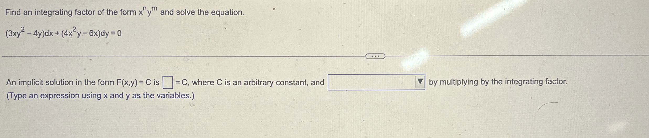 Find an integrating factor of the form x n y m