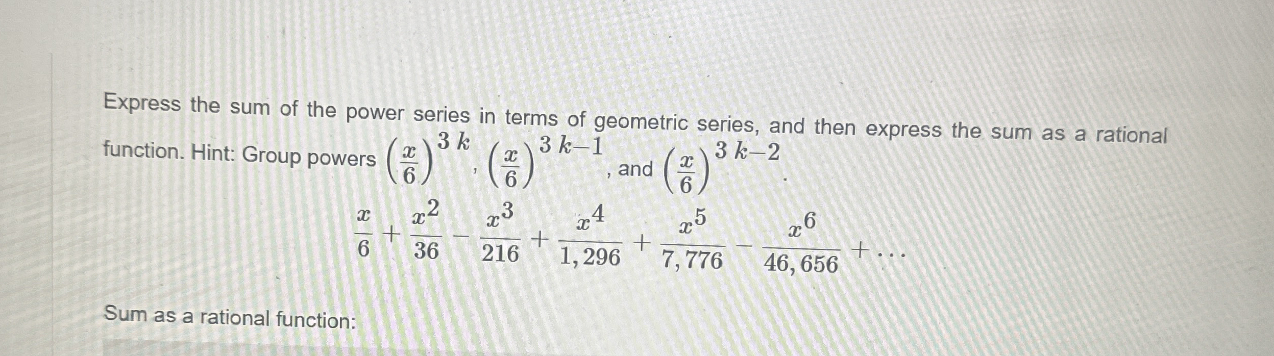 Express the sum of the power series in terms of