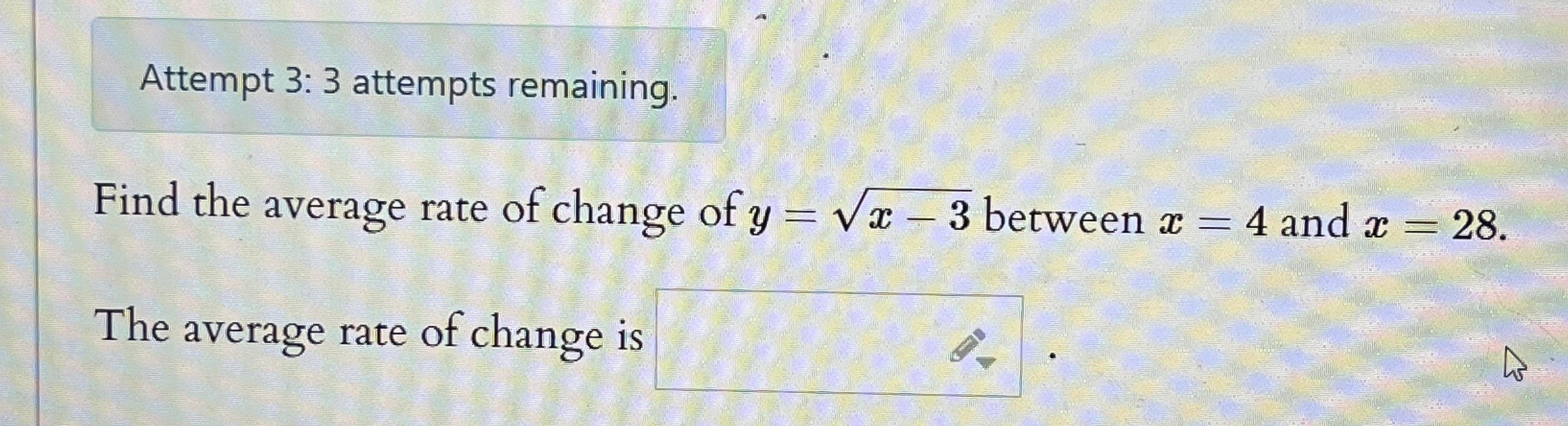 Attempt 3 : 3 attempts remaining. Find the