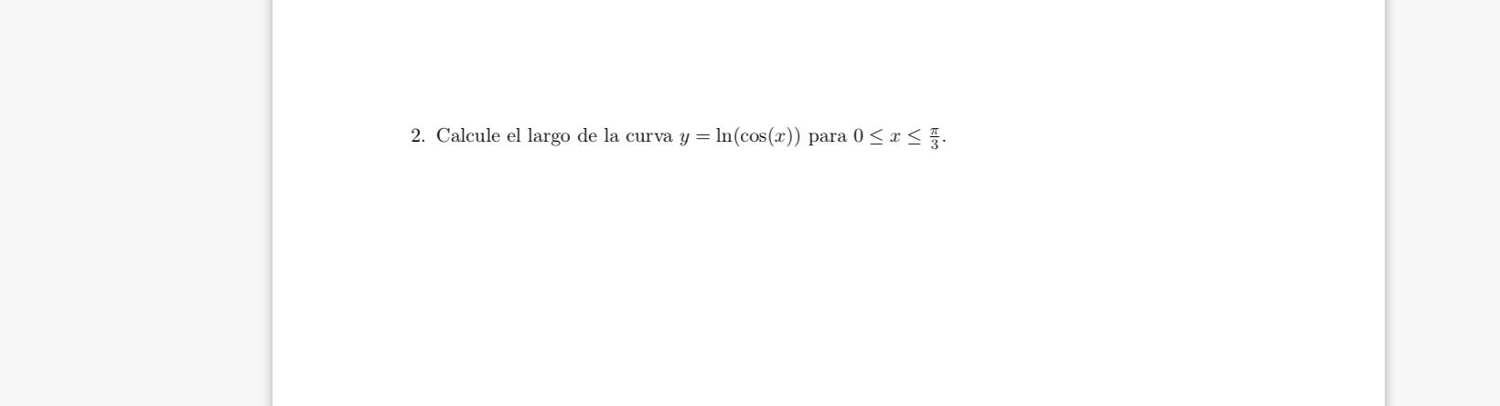 Calcule el largo de la curva y = l n ( c o s ( x