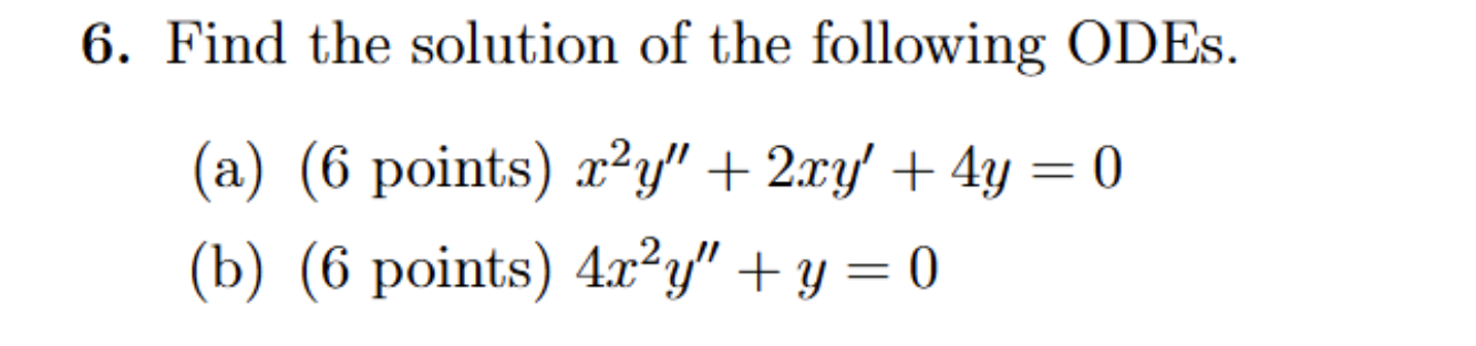 Find the solution of the following ODEs. ( a ) (