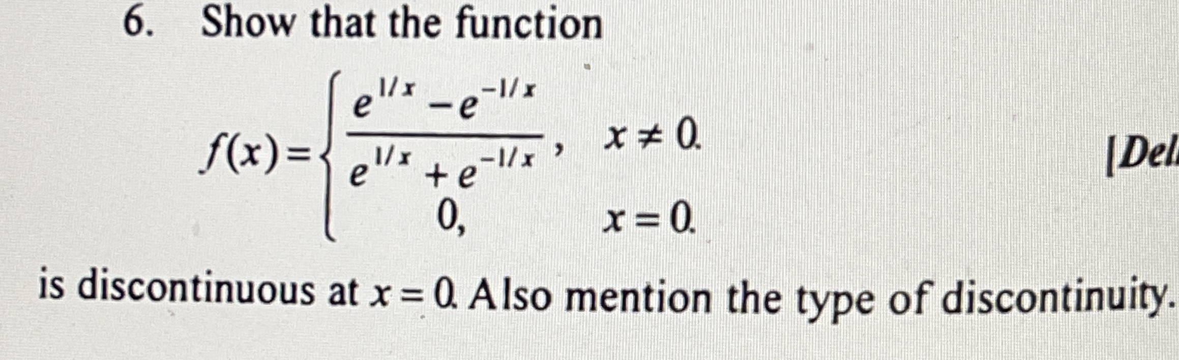 Show that the function f ( x ) = { e 1 x - e - 1