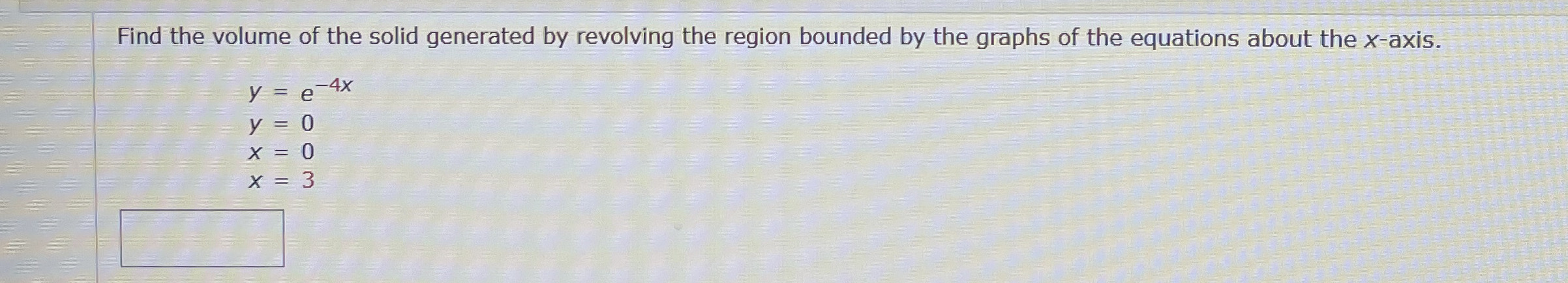 Find the volume of the solid generated by