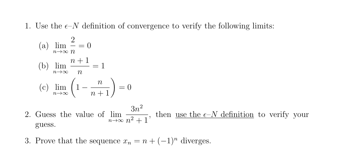 1 ) Use the l o n - N definition of convergence