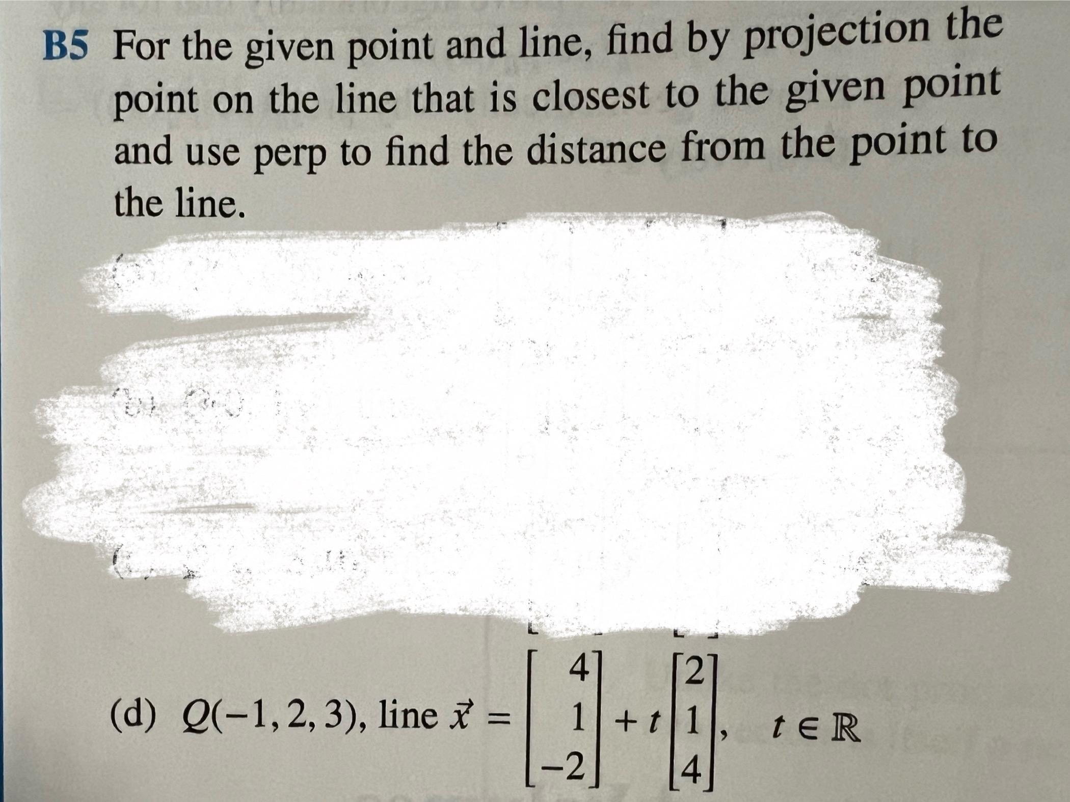 B 5 For the given point and line, find by