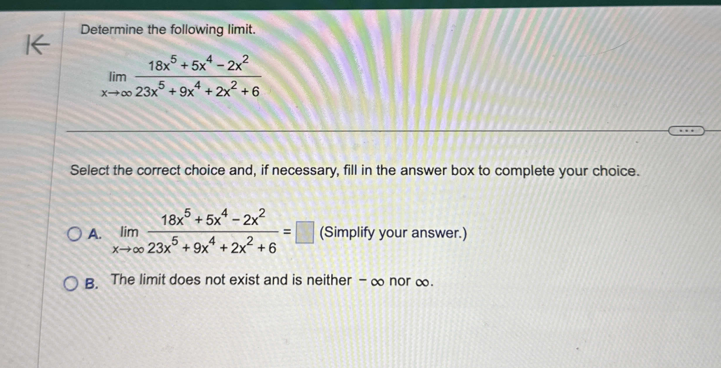 Determine the following limit . lim x 1 8 x 5 + 5
