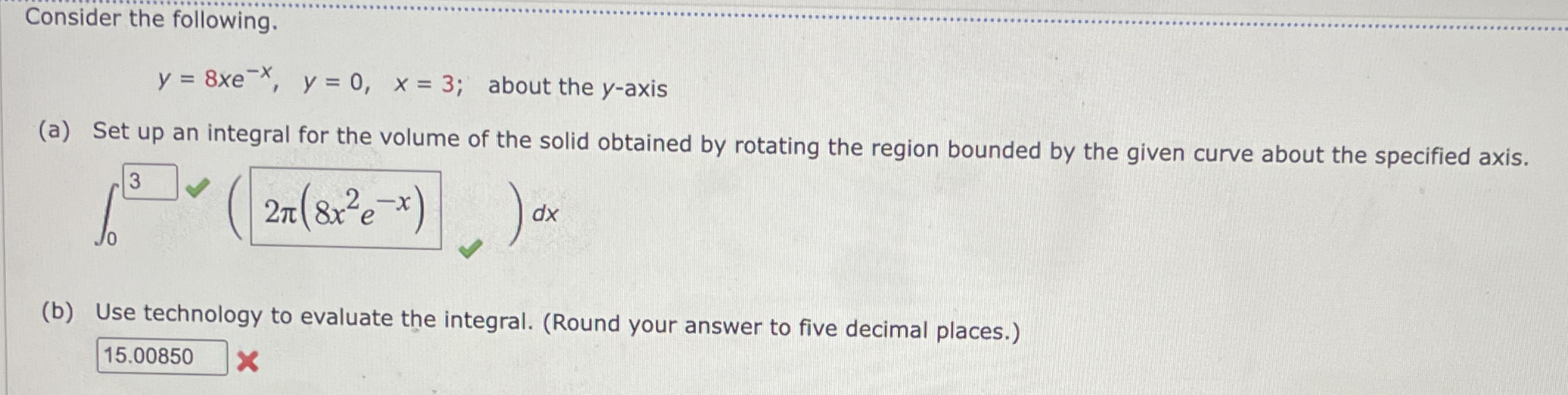 Consider the following. y = 8 x e - x , y = 0 , x