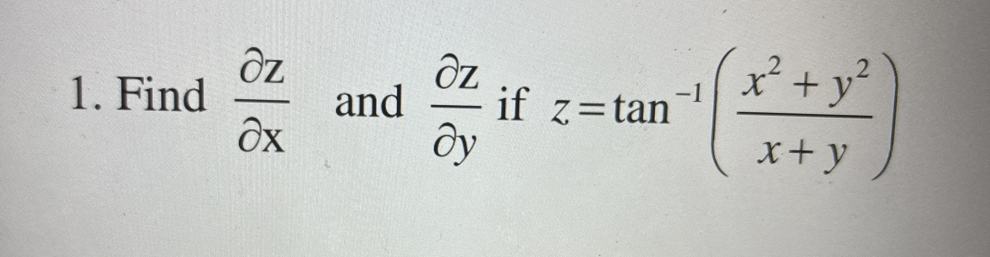 Find d e l z d e l x and d e l z d e l y if z = t