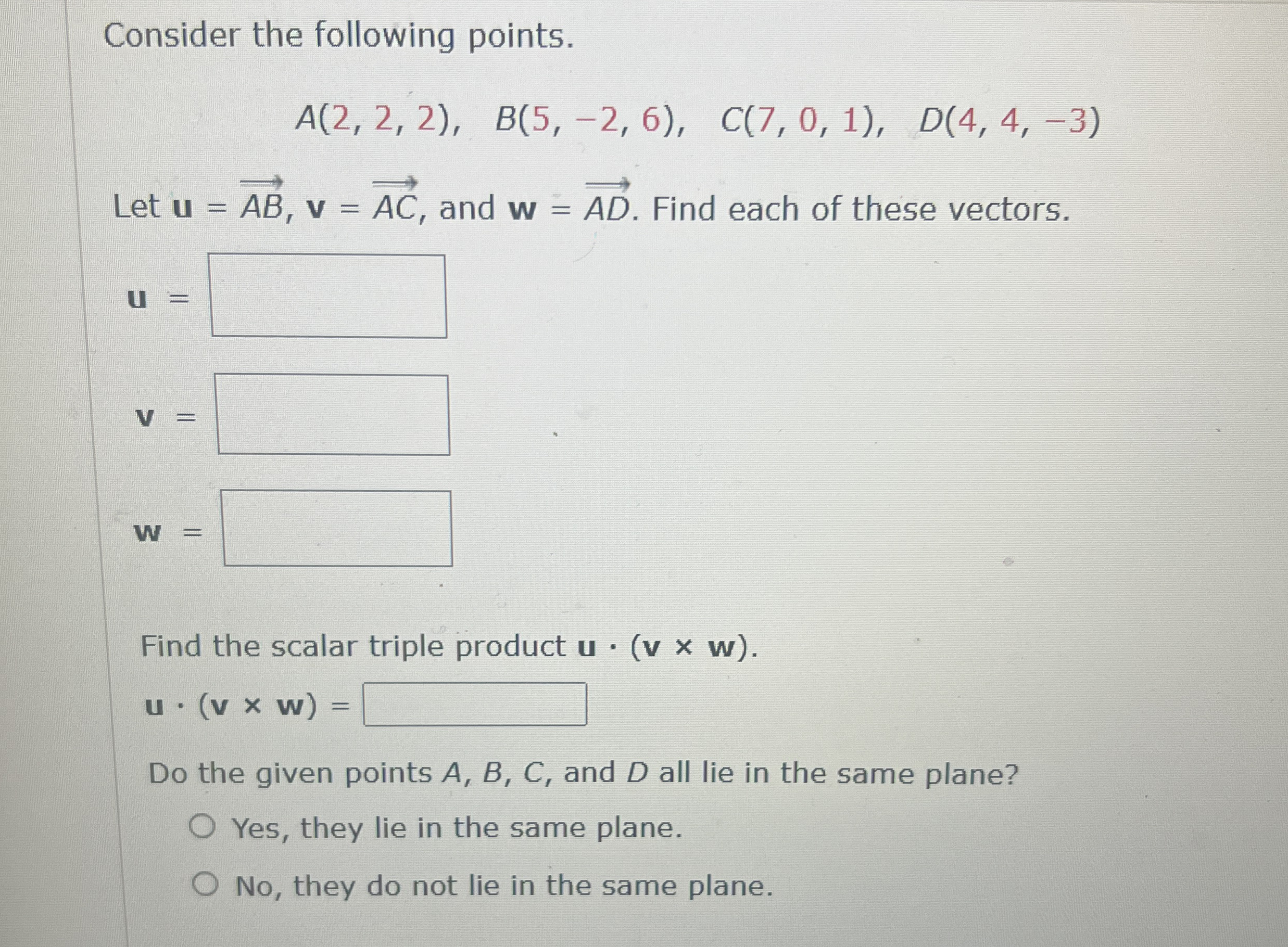 Consider the following points. A ( 2 , 2 , 2 ) ,